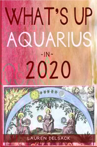 What's Up Aquarius in 2020