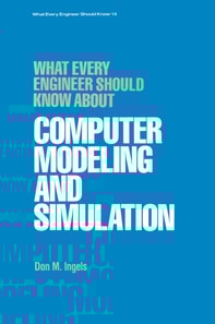 What Every Engineer Should Know about Computer Modeling and Simulation
