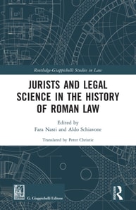 Jurists and Legal Science in the History of Roman Law