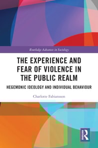 Experience and Fear of Violence in the Public Realm