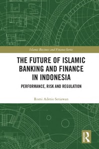 Future of Islamic Banking and Finance in Indonesia