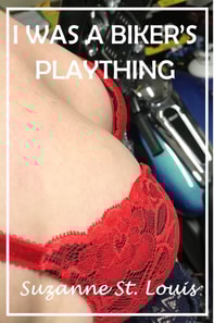 I Was a Biker's Plaything