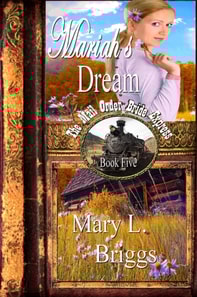 Mail Order Bride: Mariah's Dream