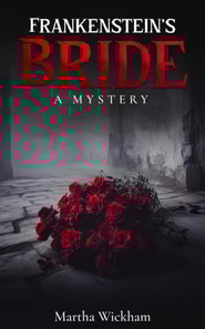 Frankenstein's Bride: A Mystery