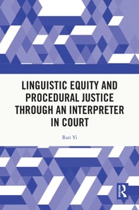 Linguistic Equity and Procedural Justice through an Interpreter in Court