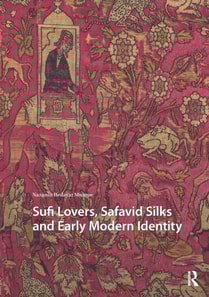 Sufi Lovers, Safavid Silks and Early Modern Identity