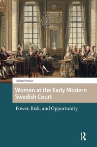 Women at the Early Modern Swedish Court
