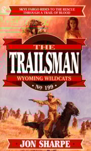 Trailsman 199:  Wyoming Wildcats