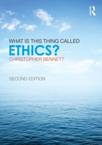 What is this thing called Ethics?