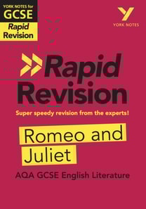 York Notes RAPID AQA GCSE (Revision Guide) Romeo and Juliet - for 2026, 2027 exams