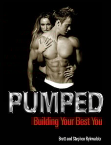 Pumped: Building Your Best You