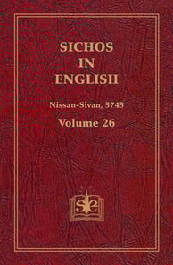Sichos In English, Volume 26: Nissan-Sivan, 5745