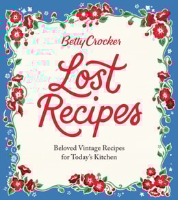 Betty Crocker Lost Recipes