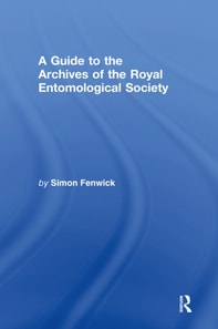 Guide to the Archives of the Royal Entomological Society