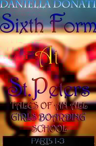 Sixth Form At St. Peters: Tales Of An All Girls Boarding School - Parts 1-3: Sticky Fingers, The Caning Room, Seducing Miss Bellars