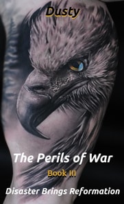 Perils of War Book 3 Disaster Brings Reformation!