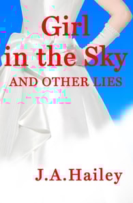 Girl in the Sky, and Other Lies