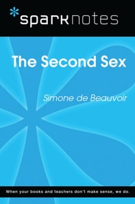Second Sex (SparkNotes Literature Guide)