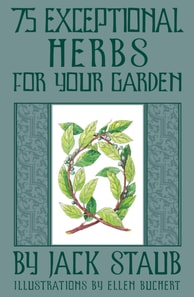75 Exceptional Herbs for Your Garden