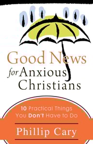 Good News for Anxious Christians