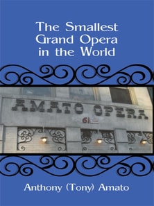 Smallest Grand Opera in the World