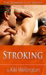 Stroking (The Sensing Lust Series)