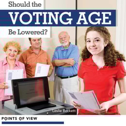 Should the Voting Age Be Lowered?