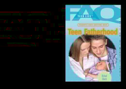 Frequently Asked Questions About Teen Fatherhood