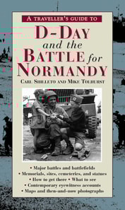 Traveller's Guide to D-Day and the Battle for Normandy