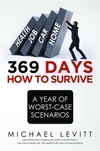 369 Days : How To Survive A Year of Worst-Case Scenarios
