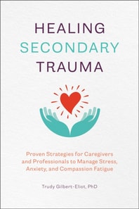 Healing Secondary Trauma