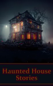 Haunted House - Short Stories