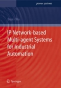 IP Network-based Multi-agent Systems for Industrial Automation