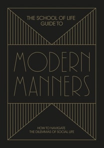 School of Life Guide to Modern Manners
