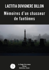 Memoires d'un chasseur de fantomes