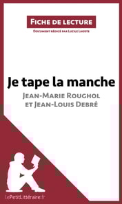 Je tape la manche de Jean-Marie Roughol et Jean-Louis Debré (Fiche de lecture)