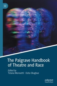 Palgrave Handbook of Theatre and Race