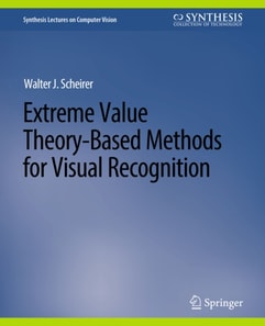 Extreme Value Theory-Based Methods for Visual Recognition