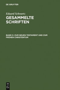 Zum Neuen Testament und zum Frühen Christentum