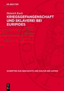 Kriegsgefangenschaft und Sklaverei bei Euripides
