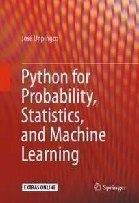 Python for Probability, Statistics, and Machine Learning