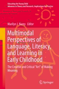 Multimodal Perspectives of Language, Literacy, and Learning in Early Childhood