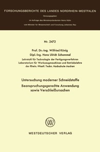 Untersuchung moderner Schneidstoffe Beanspruchungsgerechte Anwendung sowie Verschleißursachen