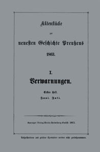 Aktenstücke zur neuesten Geschichte Preußens 1863