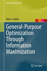 General-Purpose Optimization Through Information Maximization