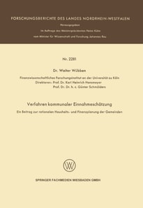 Verfahren kommunaler Einnahmeschätzung — Ein Beitrag zur rationalen Haushalts- und Finanzplanung der Gemeinden —