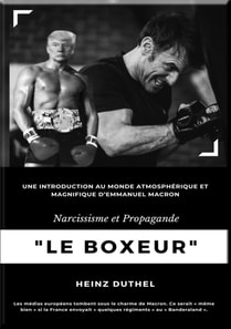 "Le Boxeur" Narcissisme et Propagande