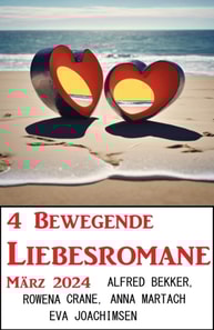 4 Bewegende Liebesromane März 2024