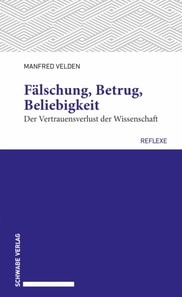 Falschung, Betrug, Beliebigkeit
