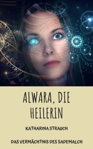 Alwara, die Heilerin